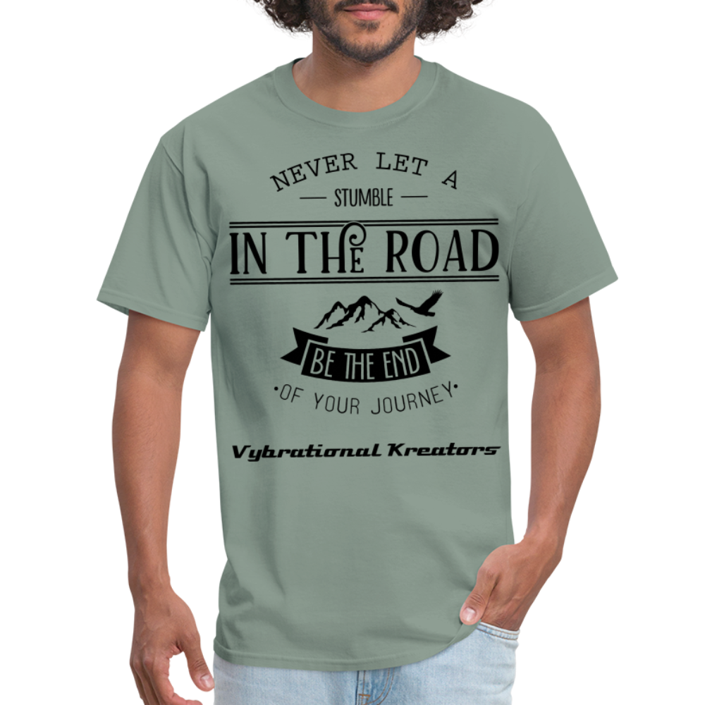 Mens Stumble in The Road Classic T-Shirt - sage