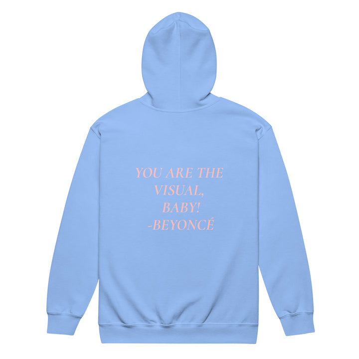 YOU ARE THE VISUAL, BABY! zip hoodie