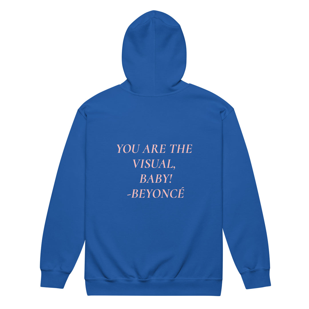 YOU ARE THE VISUAL, BABY! zip hoodie