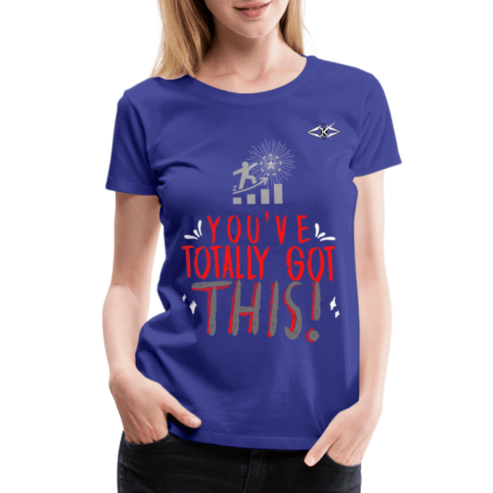 Women’s Totally got This Premium T-Shirt - VYBRATIONAL KREATORS®