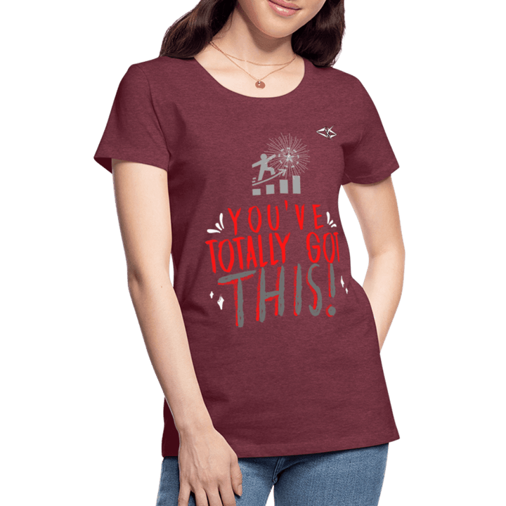 Women’s Totally got This Premium T-Shirt - VYBRATIONAL KREATORS®